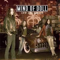 Mind Of Doll : Low Life Heroes